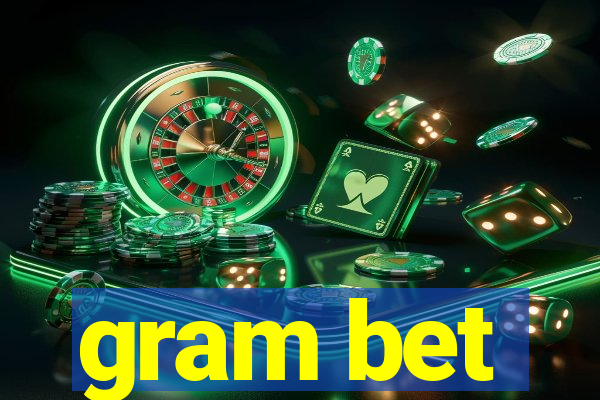 gram bet
